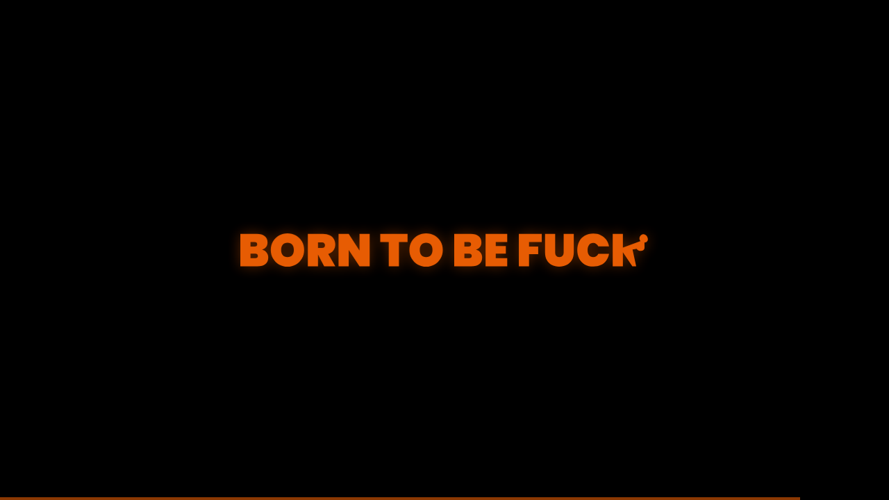 Born To Be Fuck screenshot